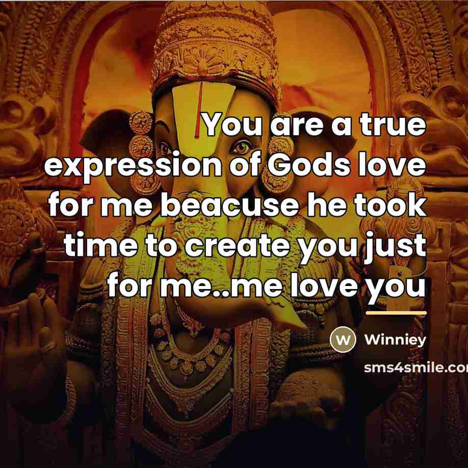 “You are a true expression of Gods love for me…” quote by Winniey