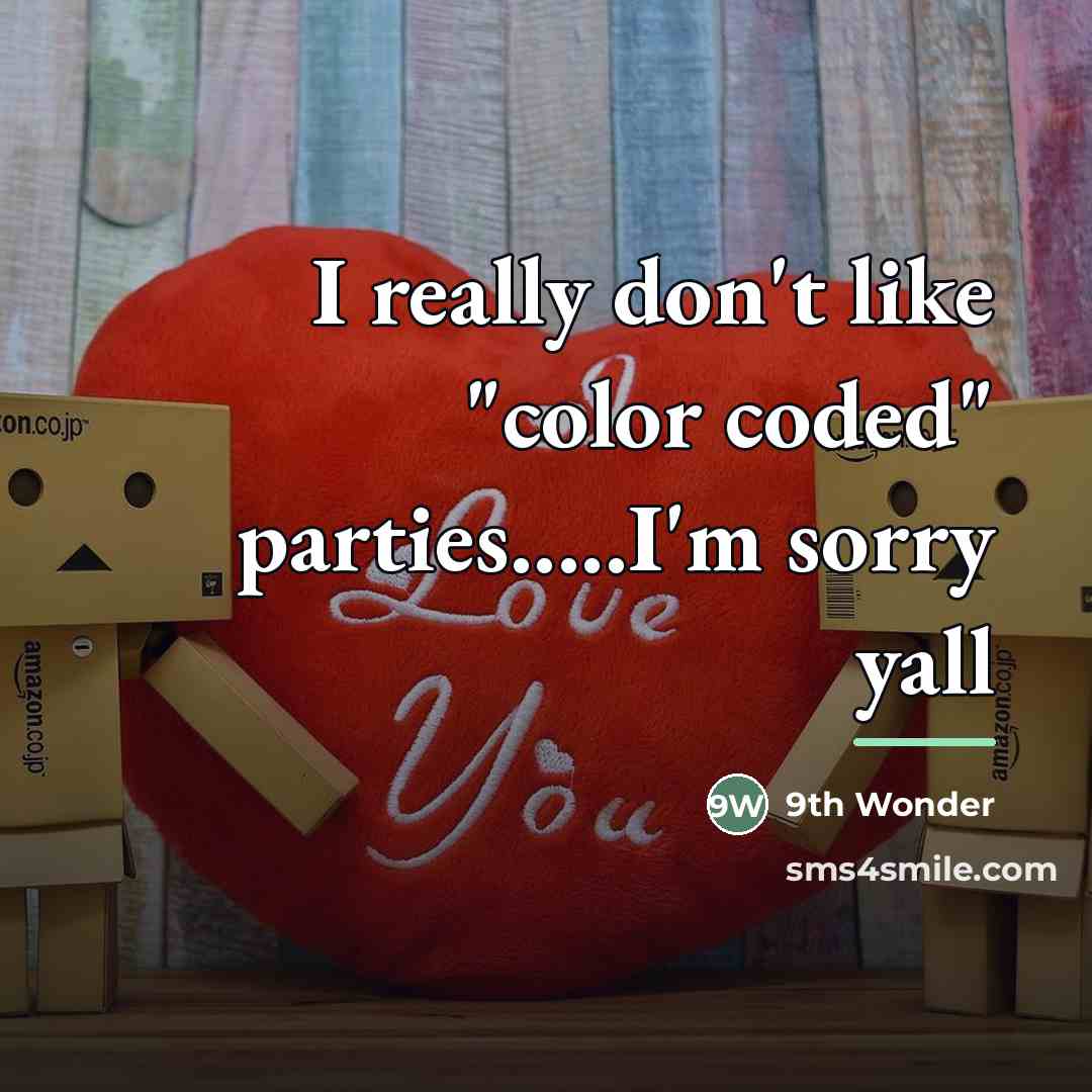 “I really don't like "color coded" parties.....I'm sorry yall…” quote by 9th Wonder