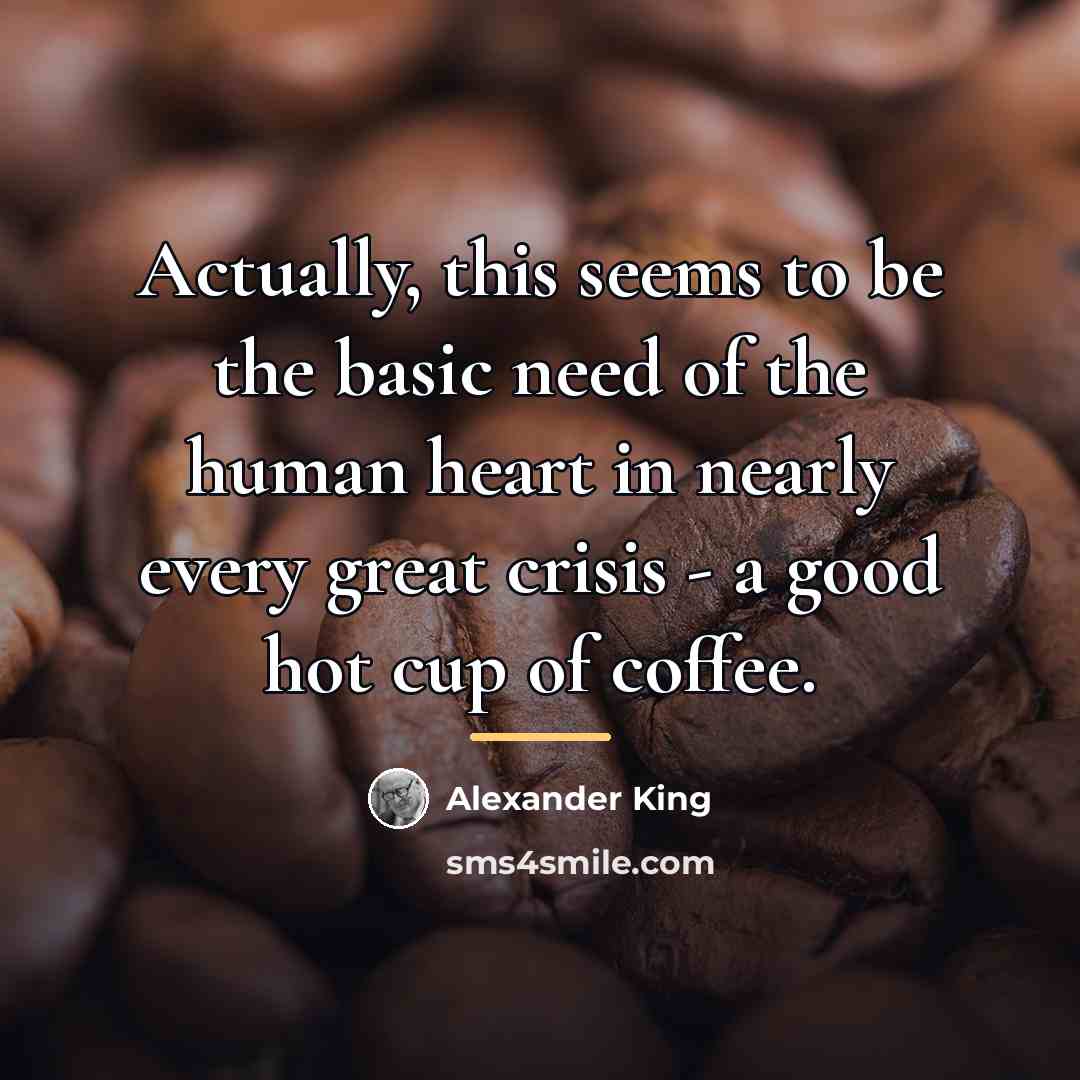 “Actually, this seems to be the basic need of the…” quote by Alexander King