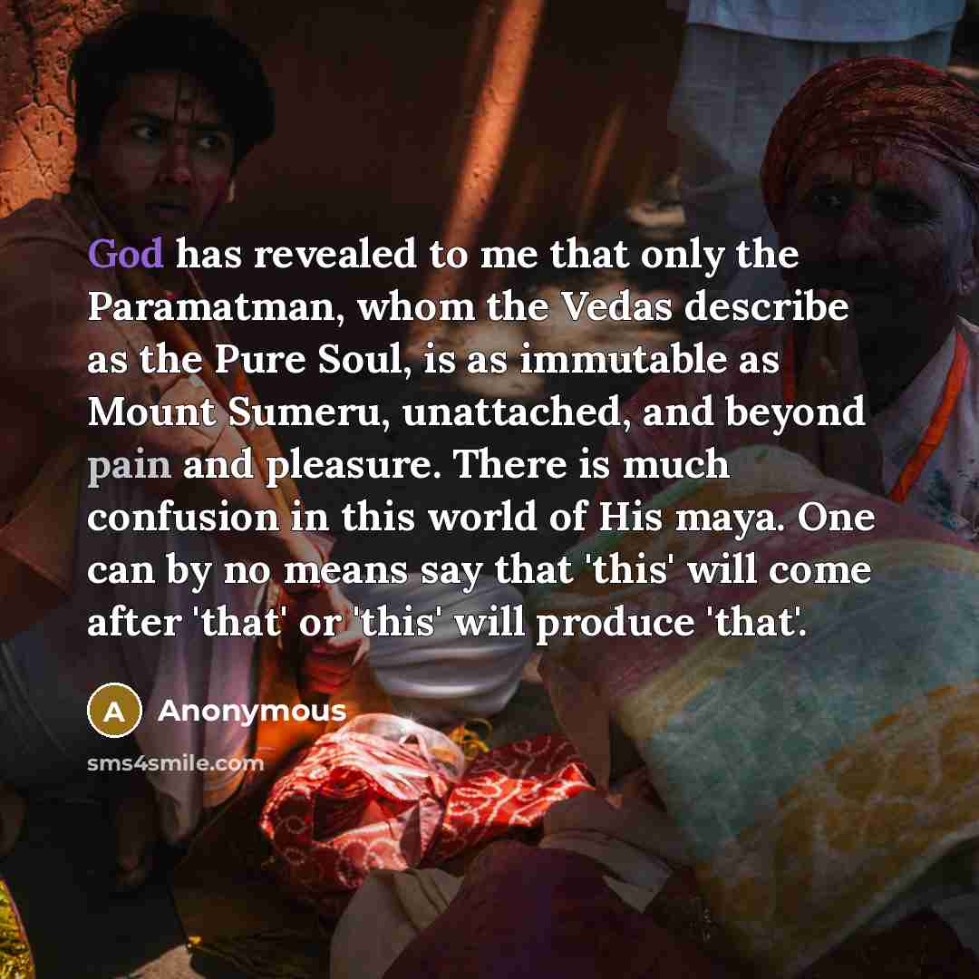 “God has revealed to me that only the Paramatman, whom…” quote by Anonymous