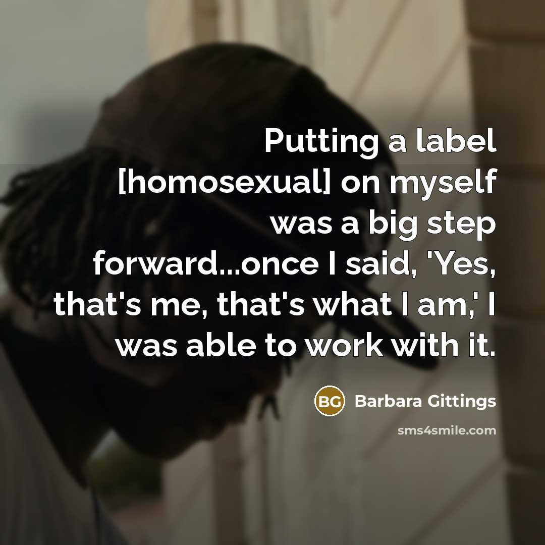 “Putting a label [homosexual] on myself was a big step…” quote by Barbara Gittings