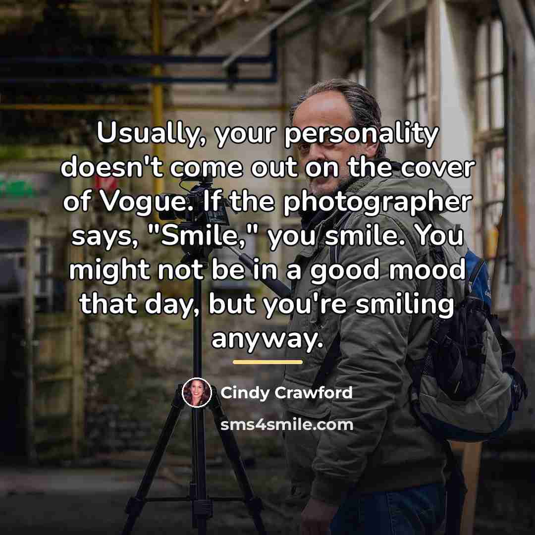 “Usually, your personality doesn't come out on the cover of…” quote by Cindy Crawford