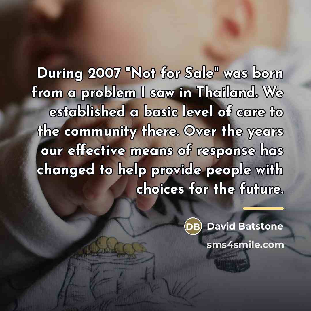 “During 2007 "Not for Sale" was born from a problem…” quote by David Batstone