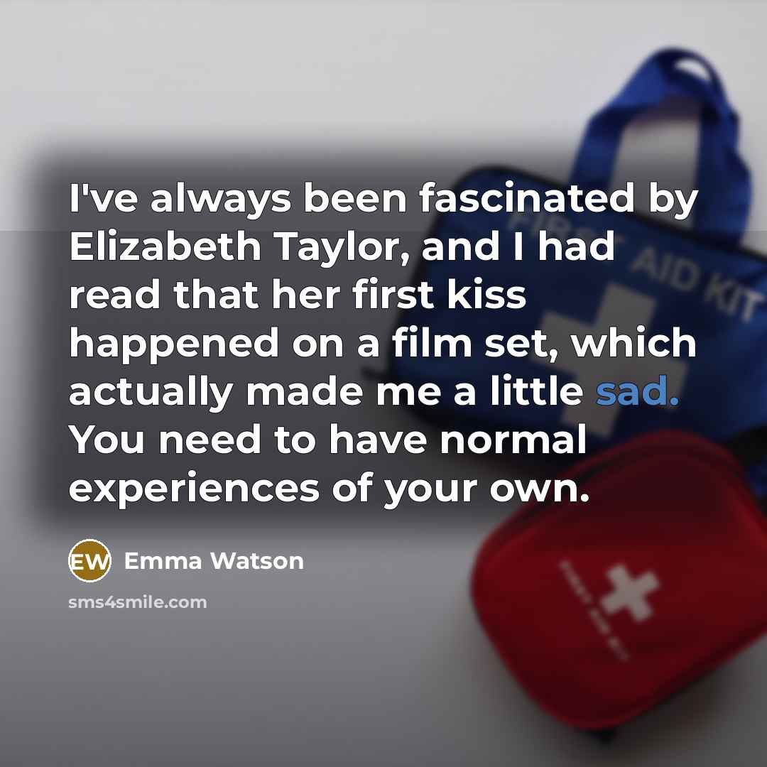 “I've always been fascinated by Elizabeth Taylor, and I had…” quote by Emma Watson