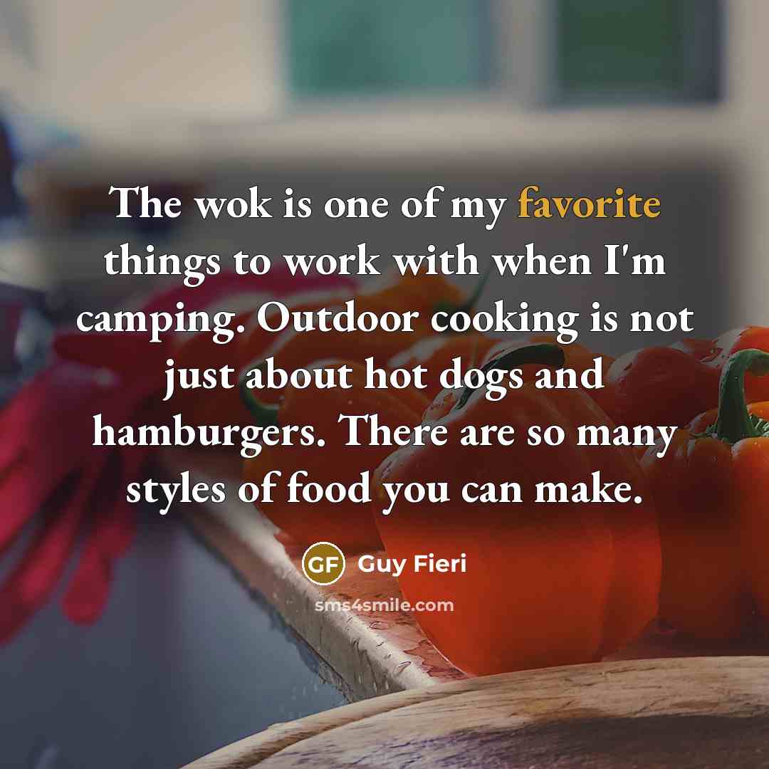 “The wok is one of my favorite things to work…” quote by Guy Fieri