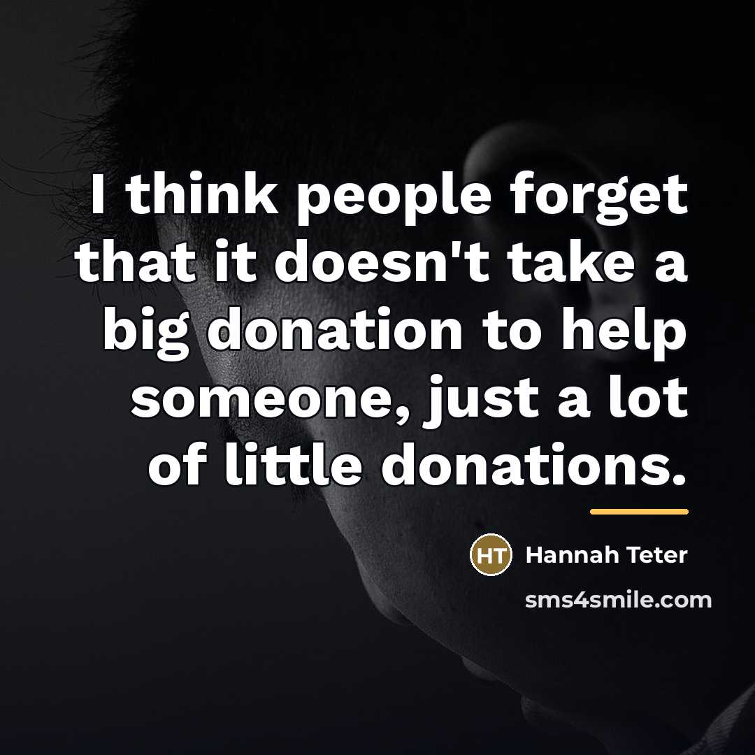 “I think people forget that it doesn't take a big…” quote by Hannah Teter