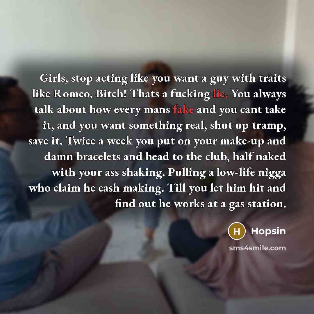 “Girls, stop acting like you want a guy with traits…” quote by Hopsin