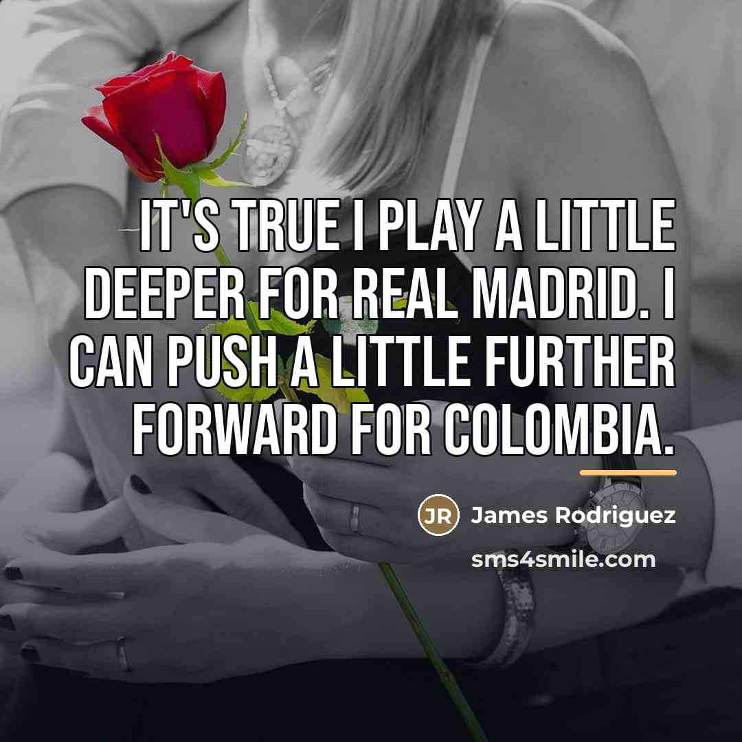 “It's true I play a little deeper for Real Madrid.…” quote by James Rodriguez