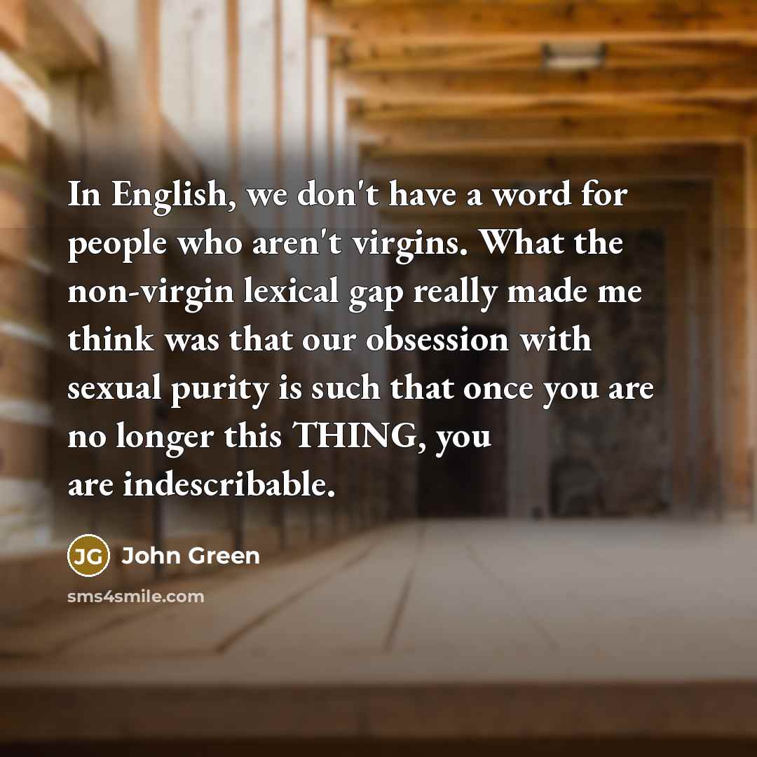 “In English, we don't have a word for people who…” quote by John Green
