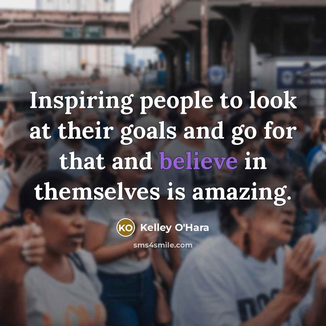 “Inspiring people to look at their goals and go for…” quote by Kelley O'Hara