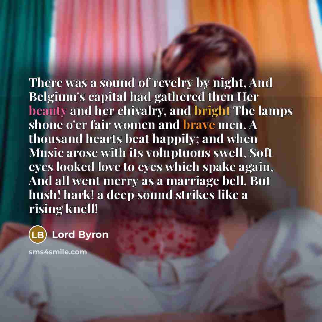 “There was a sound of revelry by night, And Belgium's…” quote by Lord Byron