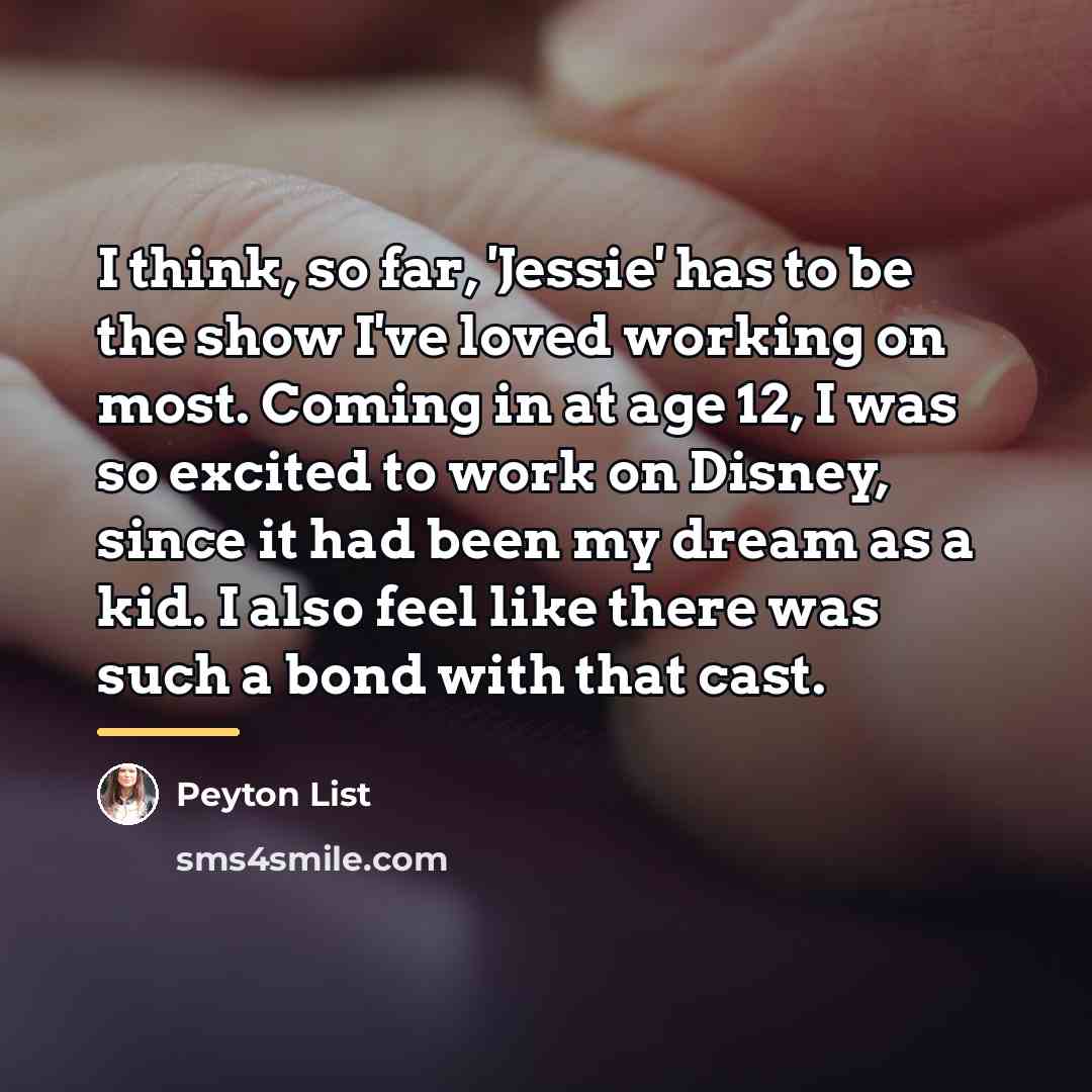 “I think, so far, 'Jessie' has to be the show…” quote by Peyton List
