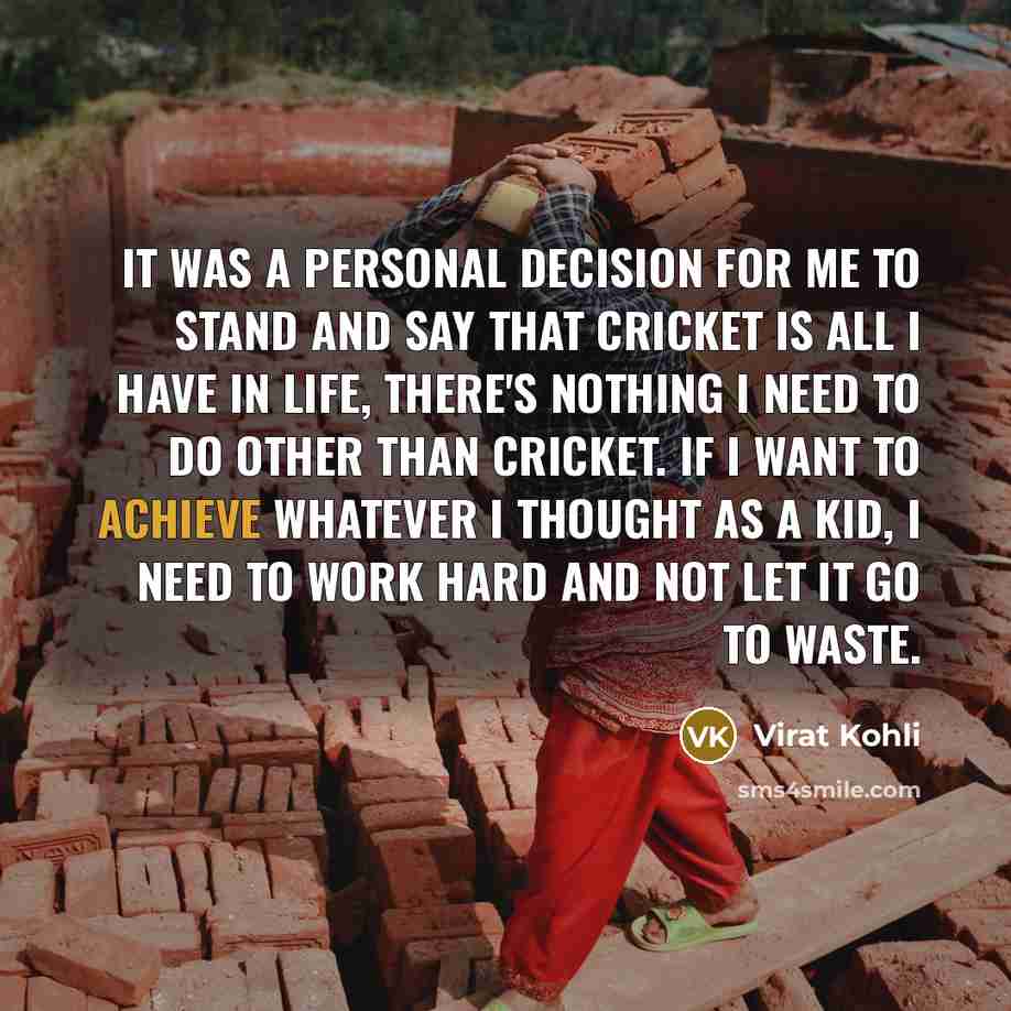 “It was a personal decision for me to stand and…” quote by Virat Kohli