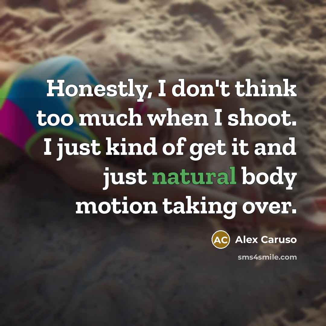 “Honestly, I don't think too much when I shoot. I…” quote by Alex Caruso