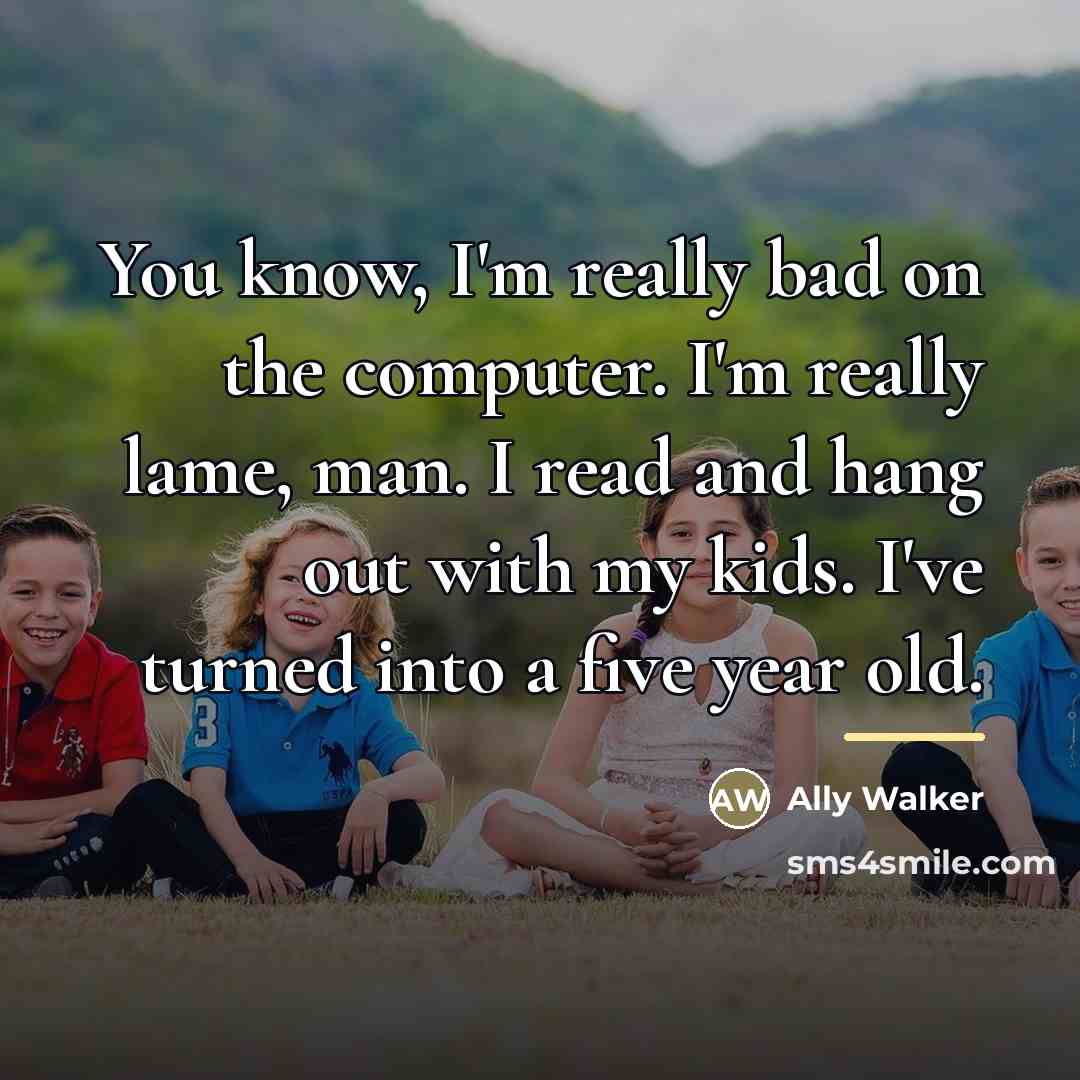 “You know, I'm really bad on the computer. I'm really…” quote by Ally Walker