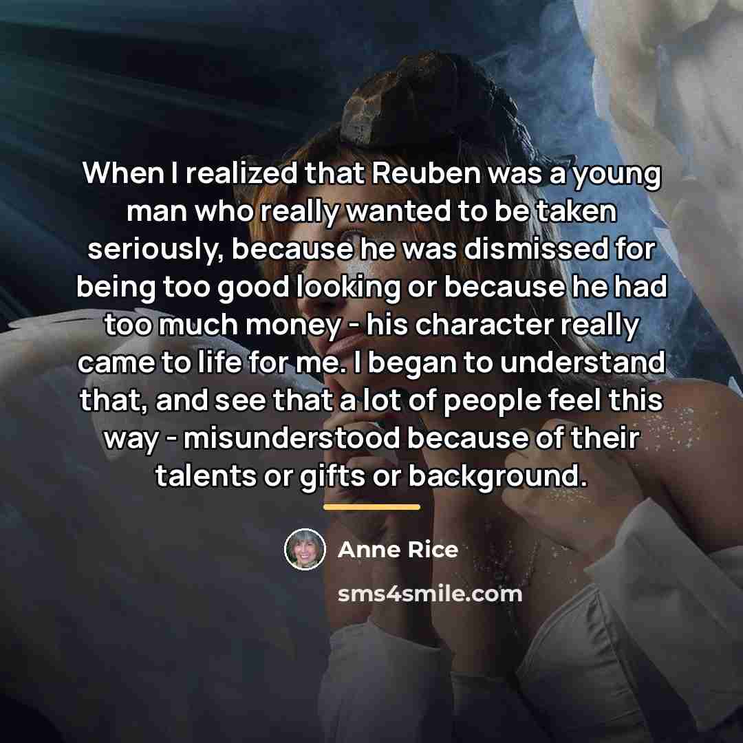 “When I realized that Reuben was a young man who…” quote by Anne Rice