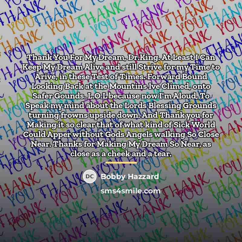 “Thank You For My Dream, Dr.King. At Least I Can…” quote by Bobby Hazzard