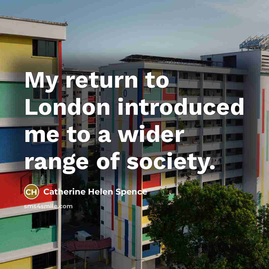 “My return to London introduced me to a wider range…” quote by Catherine Helen Spence