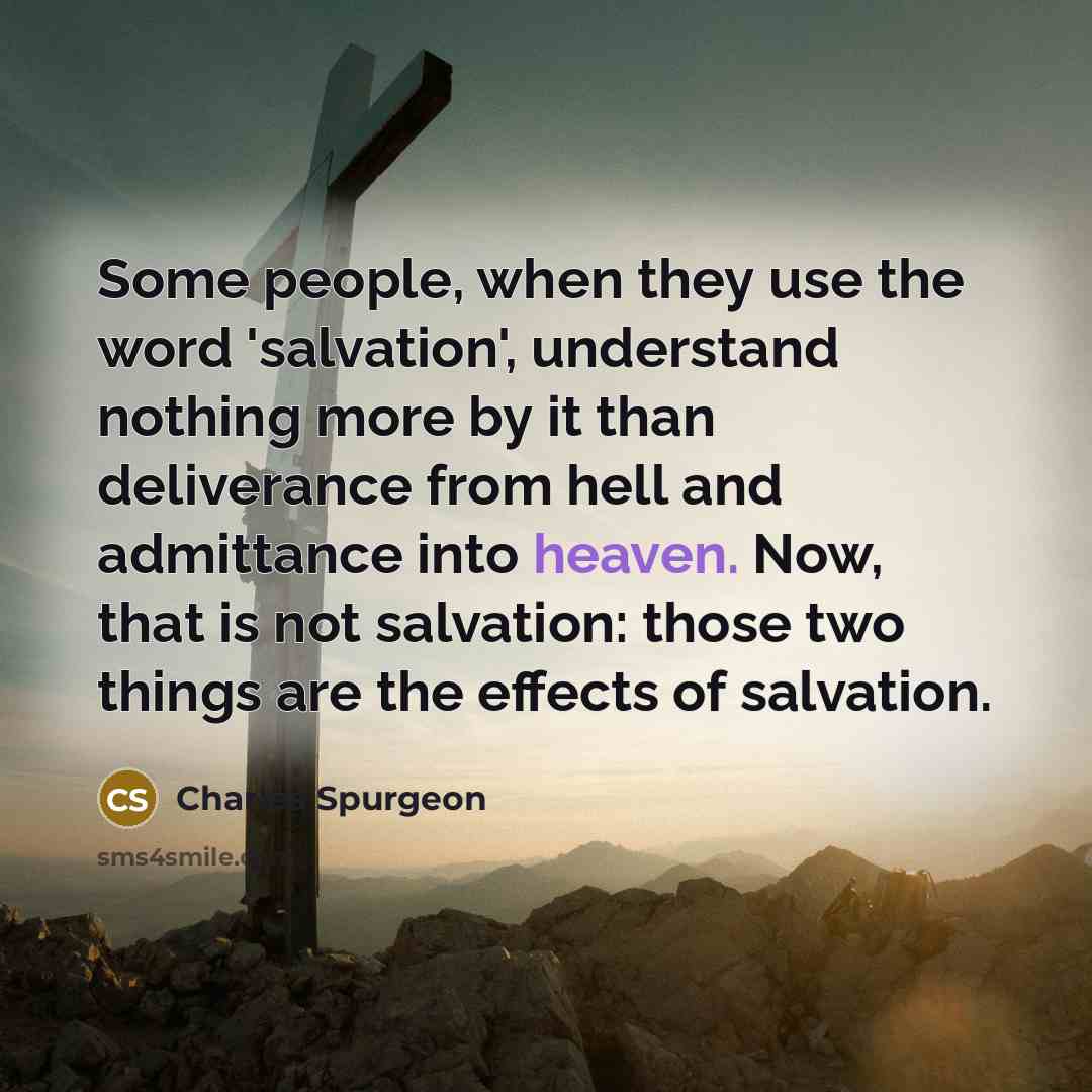 “Some people, when they use the word 'salvation', understand nothing…” quote by Charles Spurgeon
