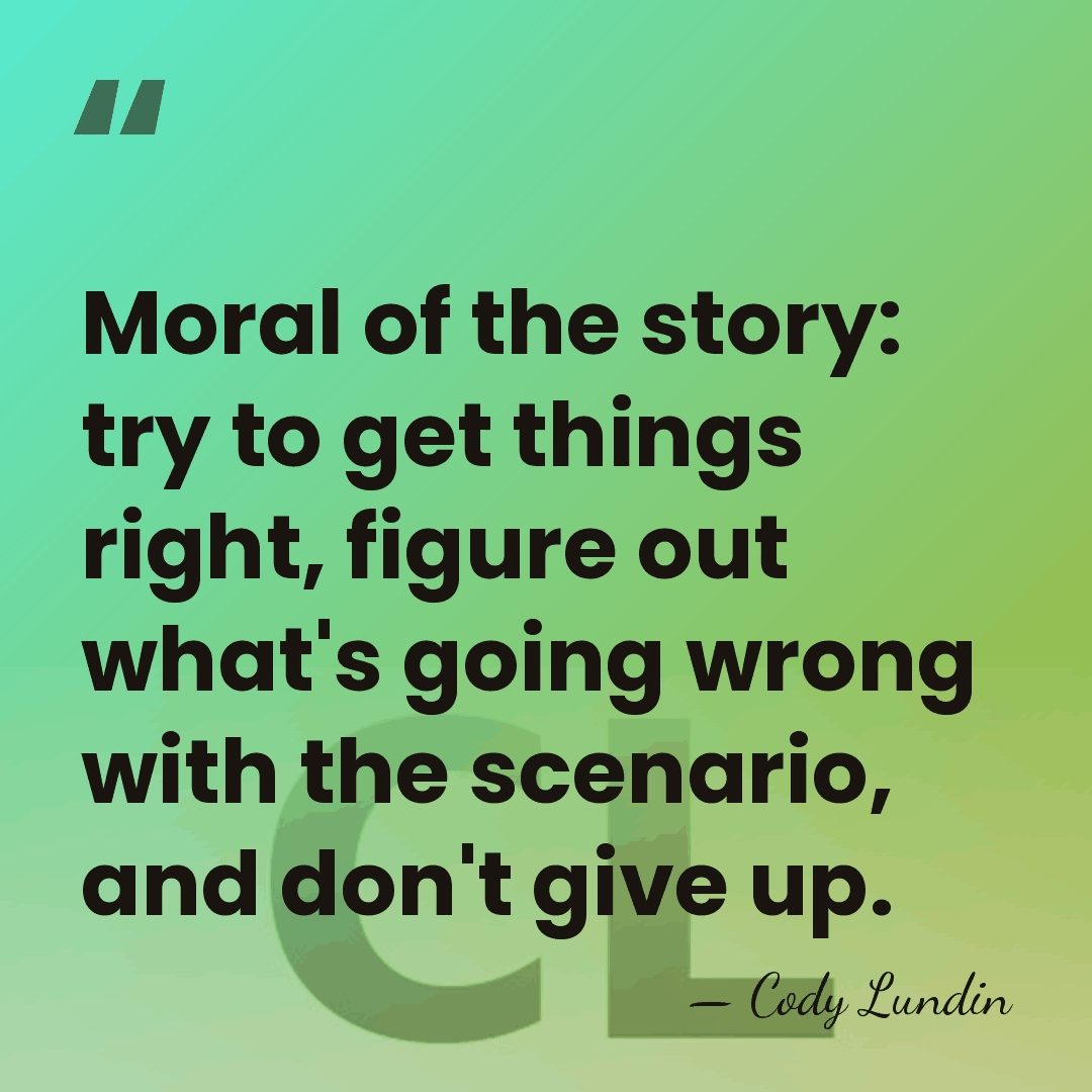 Moral of the story: try to get things right, figure out what's&hellip; - Cody Lundin