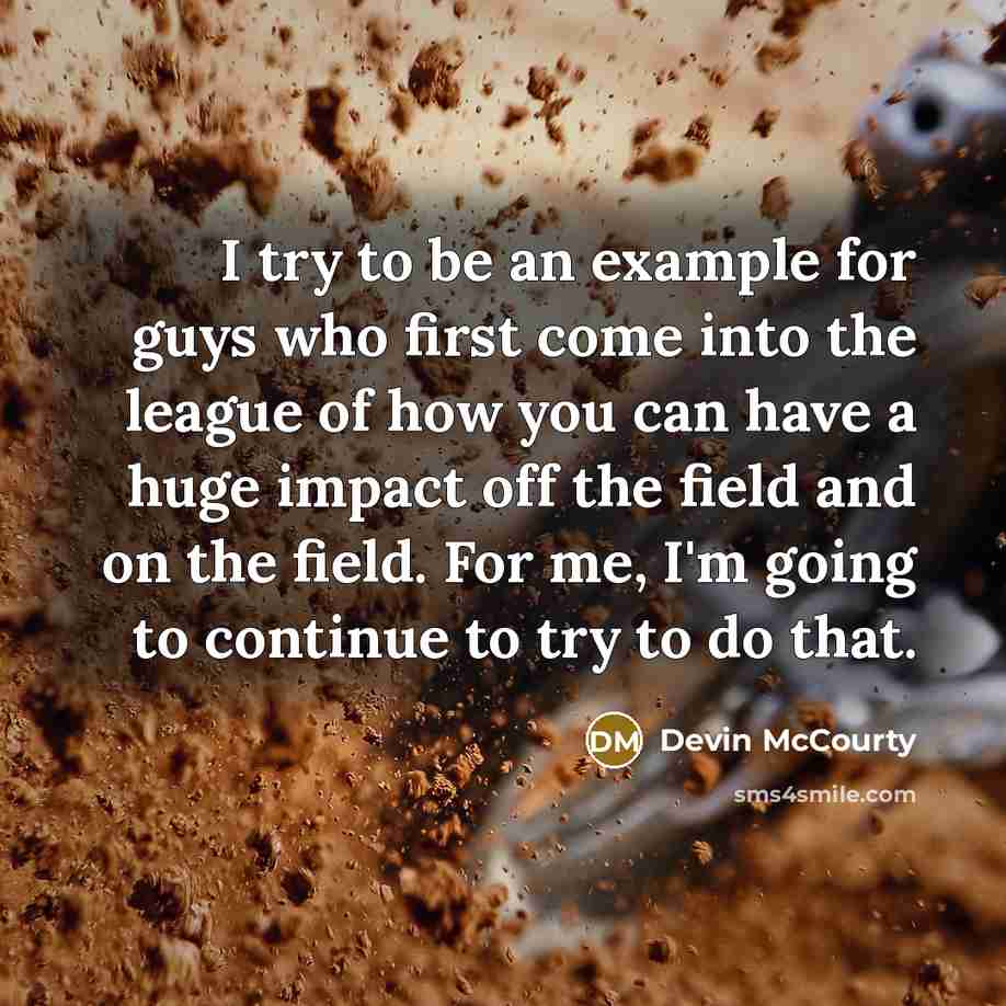 “I try to be an example for guys who first…” quote by Devin McCourty