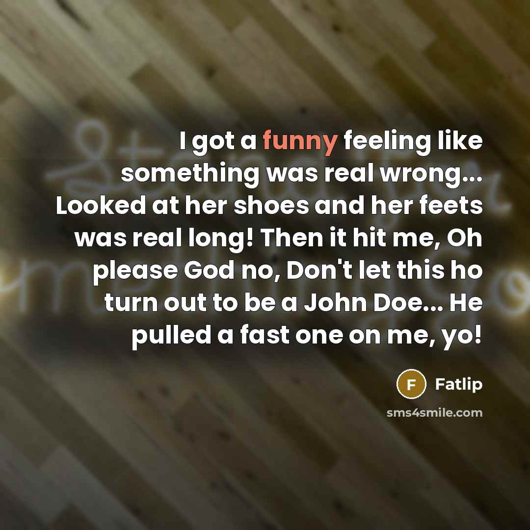 “I got a funny feeling like something was real wrong...…” quote by Fatlip