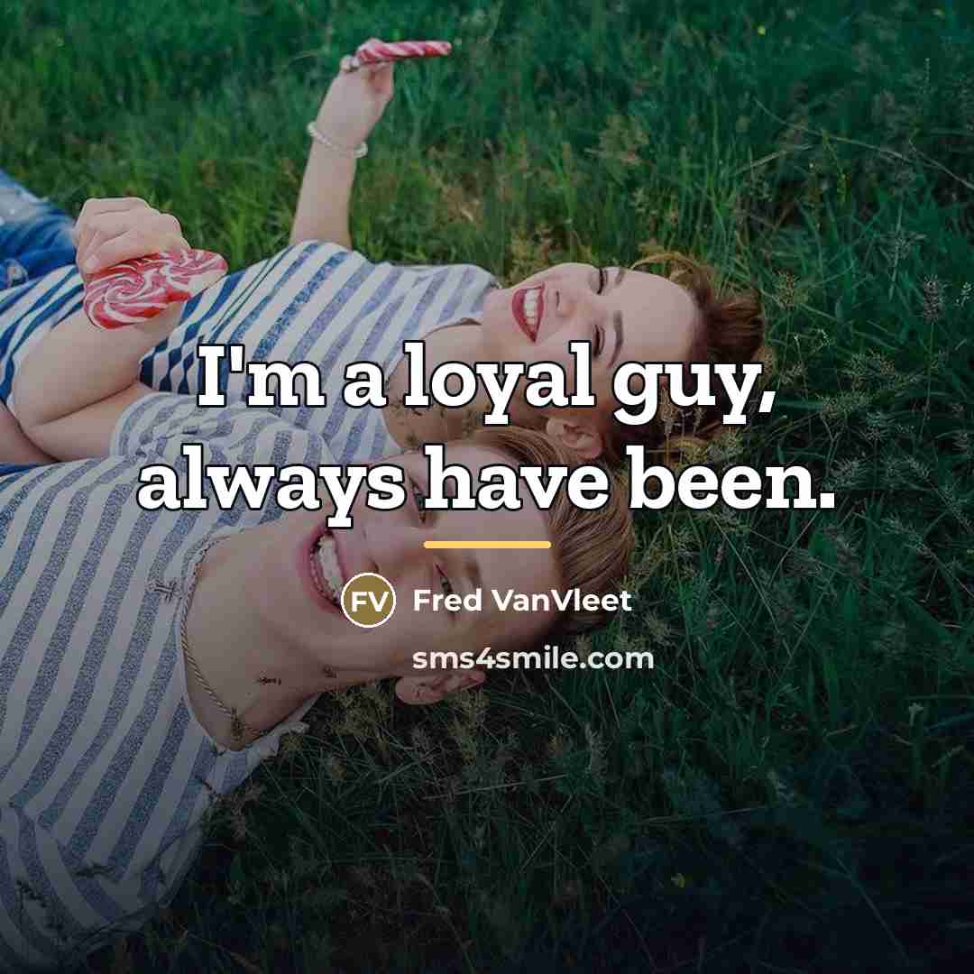 “I'm a loyal guy, always have been.…” quote by Fred VanVleet