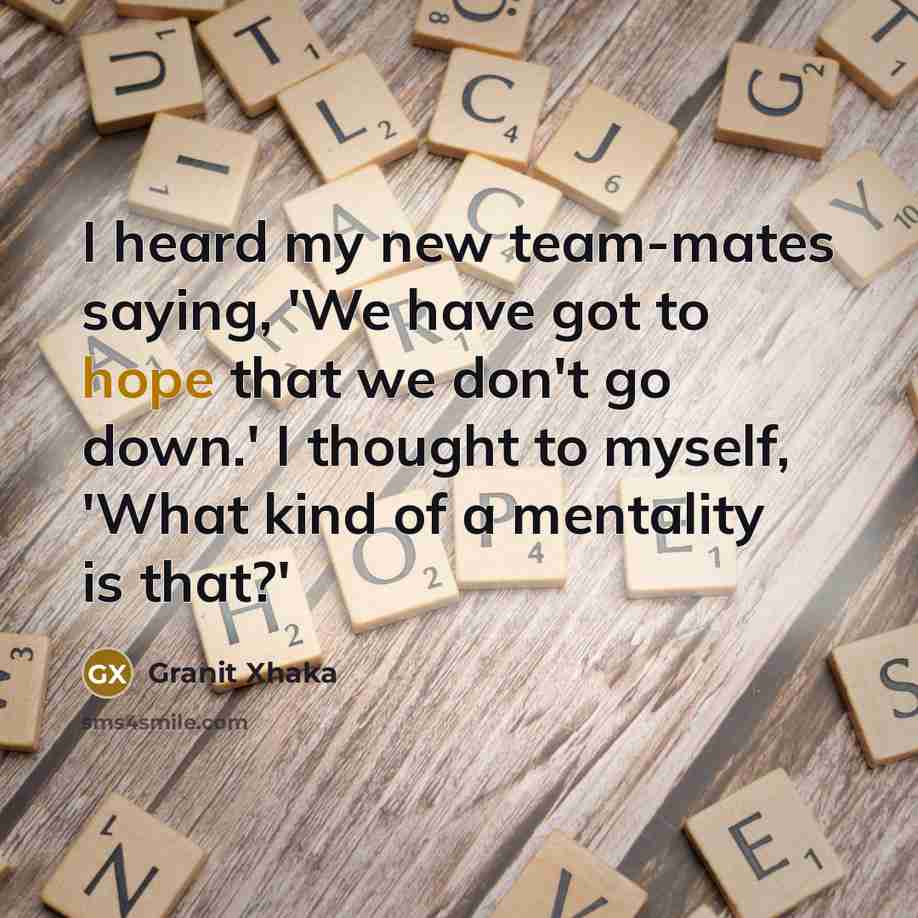 “I heard my new team-mates saying, 'We have got to…” quote by Granit Xhaka