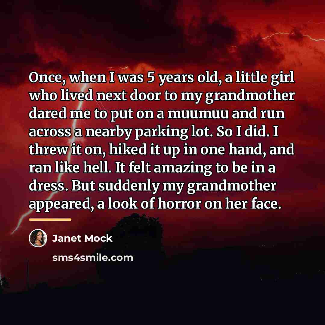 “Once, when I was 5 years old, a little girl…” quote by Janet Mock
