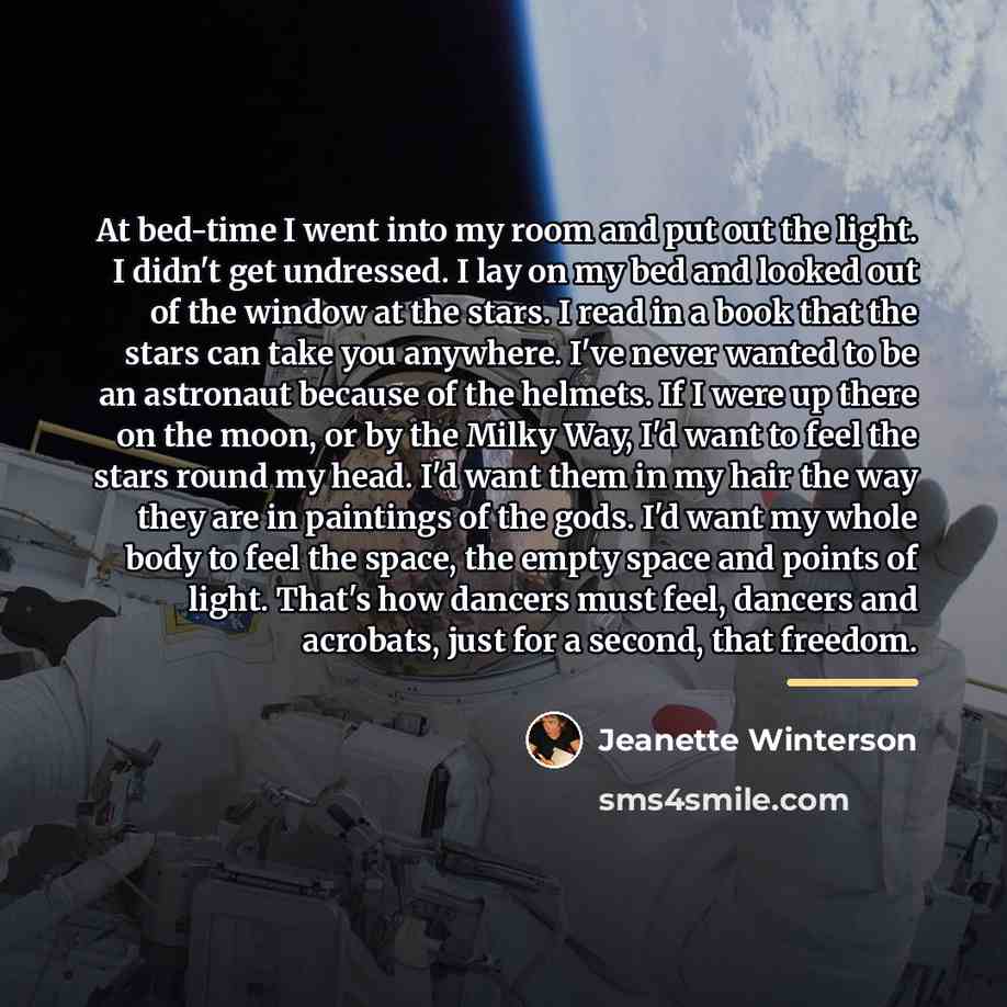 “At bed-time I went into my room and put out…” quote by Jeanette Winterson