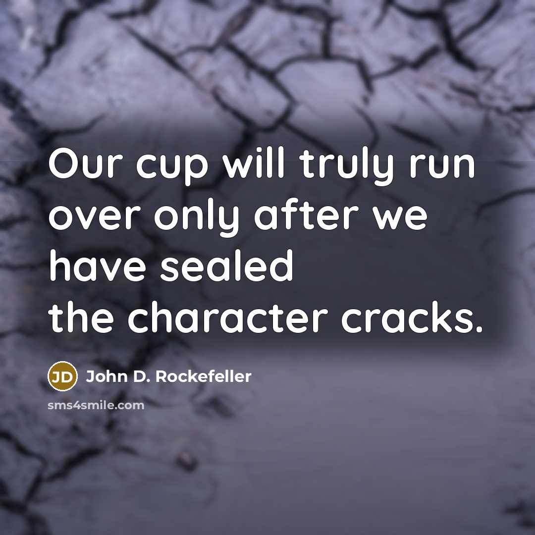 “Our cup will truly run over only after we have…” quote by John D. Rockefeller