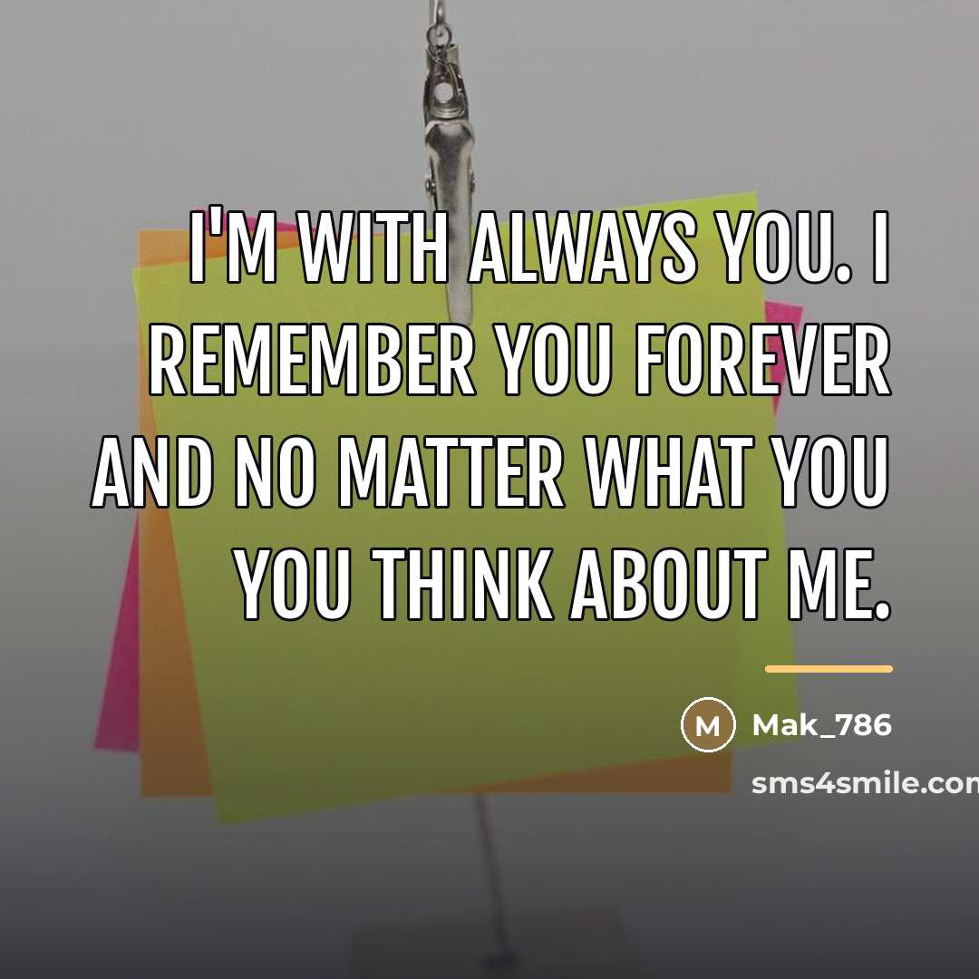 “I'M with Always you. I remember you forever and no…” quote by Mak_786