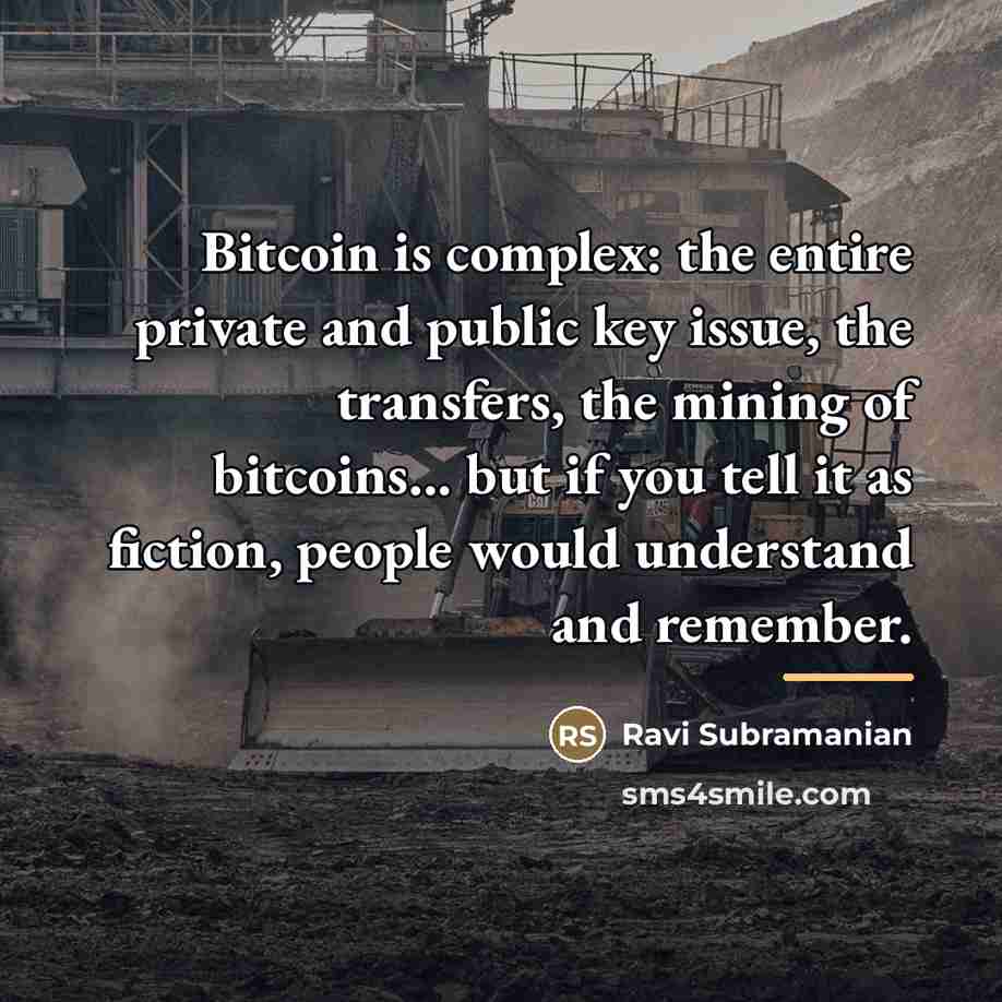 “Bitcoin is complex: the entire private and public key issue,…” quote by Ravi Subramanian