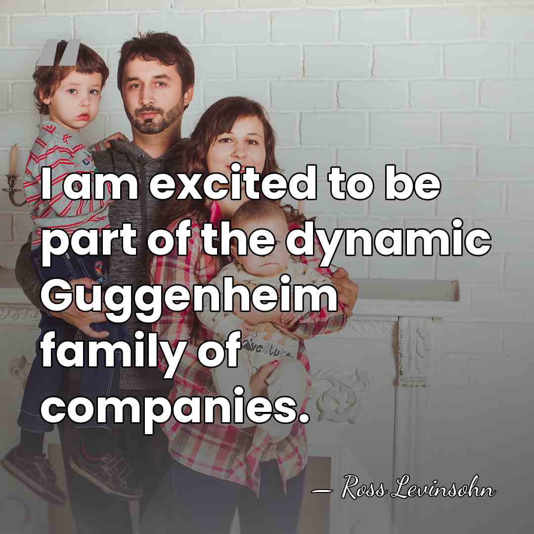 I am excited to be part of the dynamic Guggenheim family of&hellip; - Ross Levinsohn