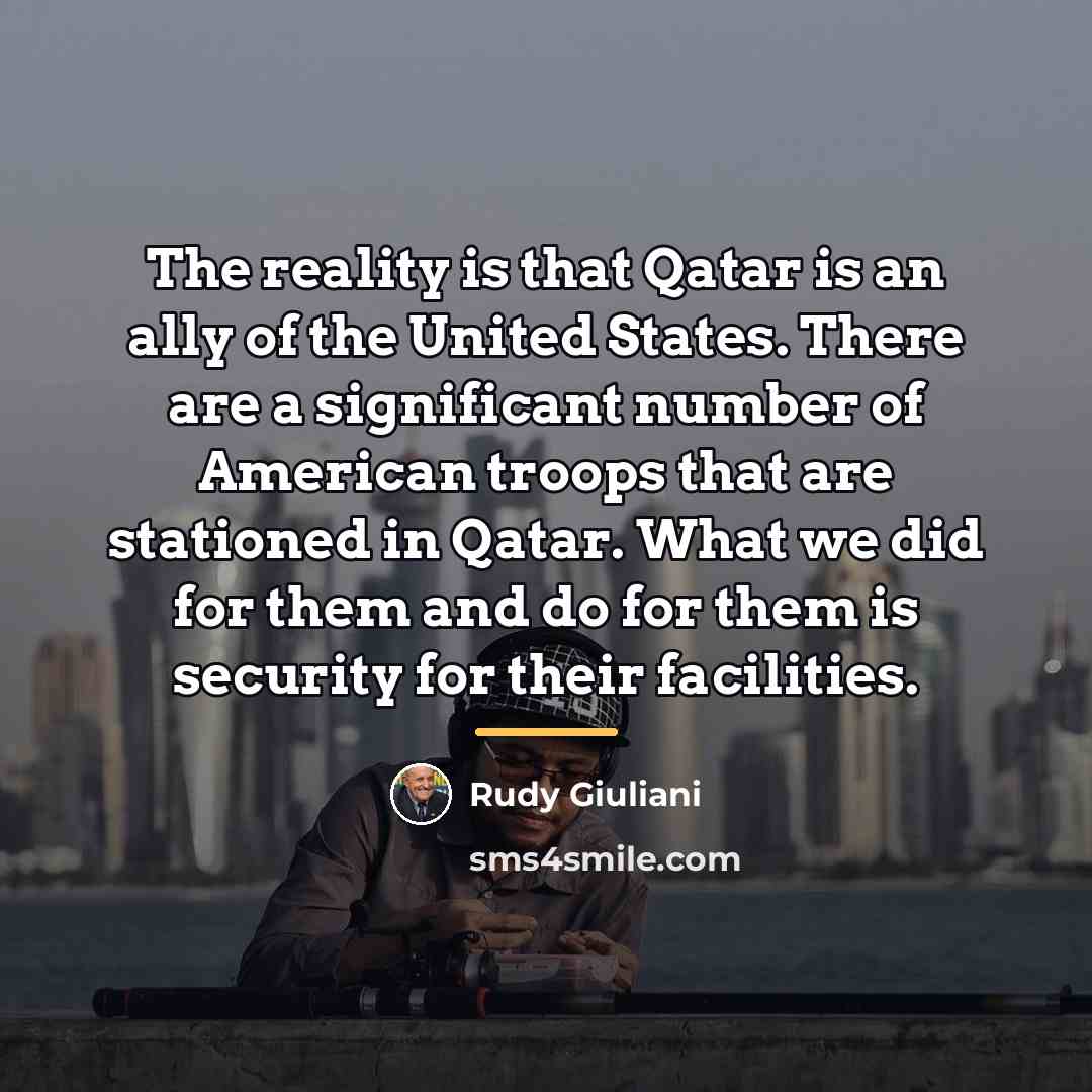 “The reality is that Qatar is an ally of the…” quote by Rudy Giuliani