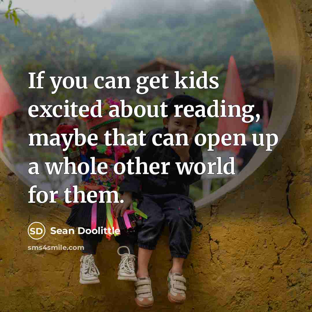 “If you can get kids excited about reading, maybe that…” quote by Sean Doolittle