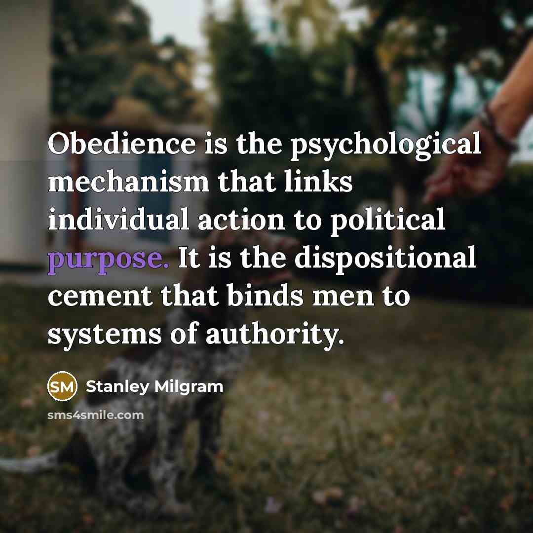 “Obedience is the psychological mechanism that links individual action to…” quote by Stanley Milgram