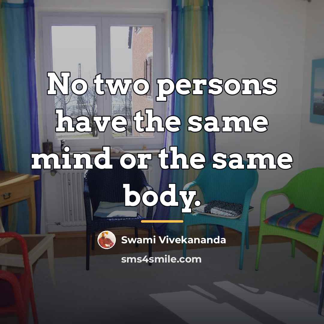 “No two persons have the same mind or the same…” quote by Swami Vivekananda