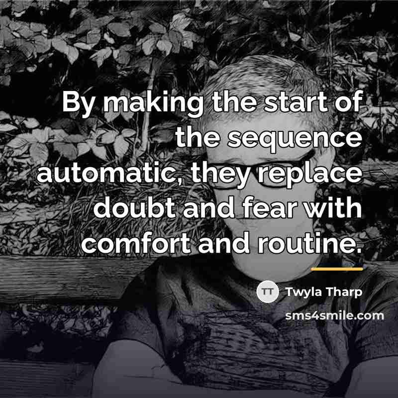 “By making the start of the sequence automatic, they replace…” quote by Twyla Tharp