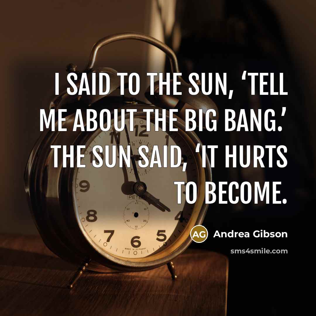 “I said to the sun, ‘Tell me about the big…” quote by Andrea Gibson
