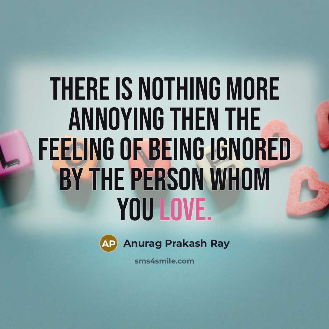 “There is nothing more annoying then the feeling of being…” quote by Anurag Prakash Ray