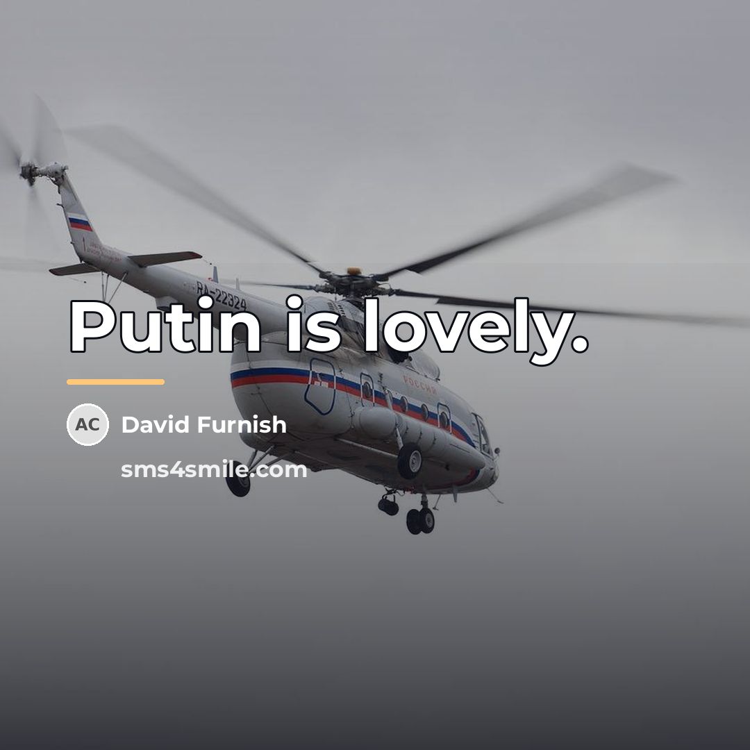“Putin is lovely.…” quote by David Furnish