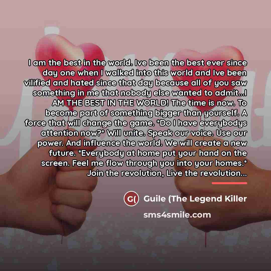 “I am the best in the world. Ive been the…” quote by Guile (The Legend Killer