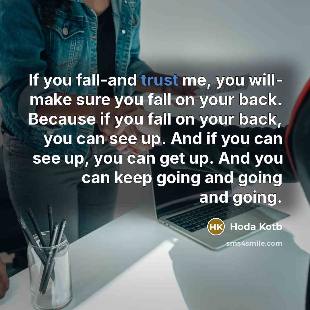 “If you fall-and trust me, you will- make sure you…” quote by Hoda Kotb
