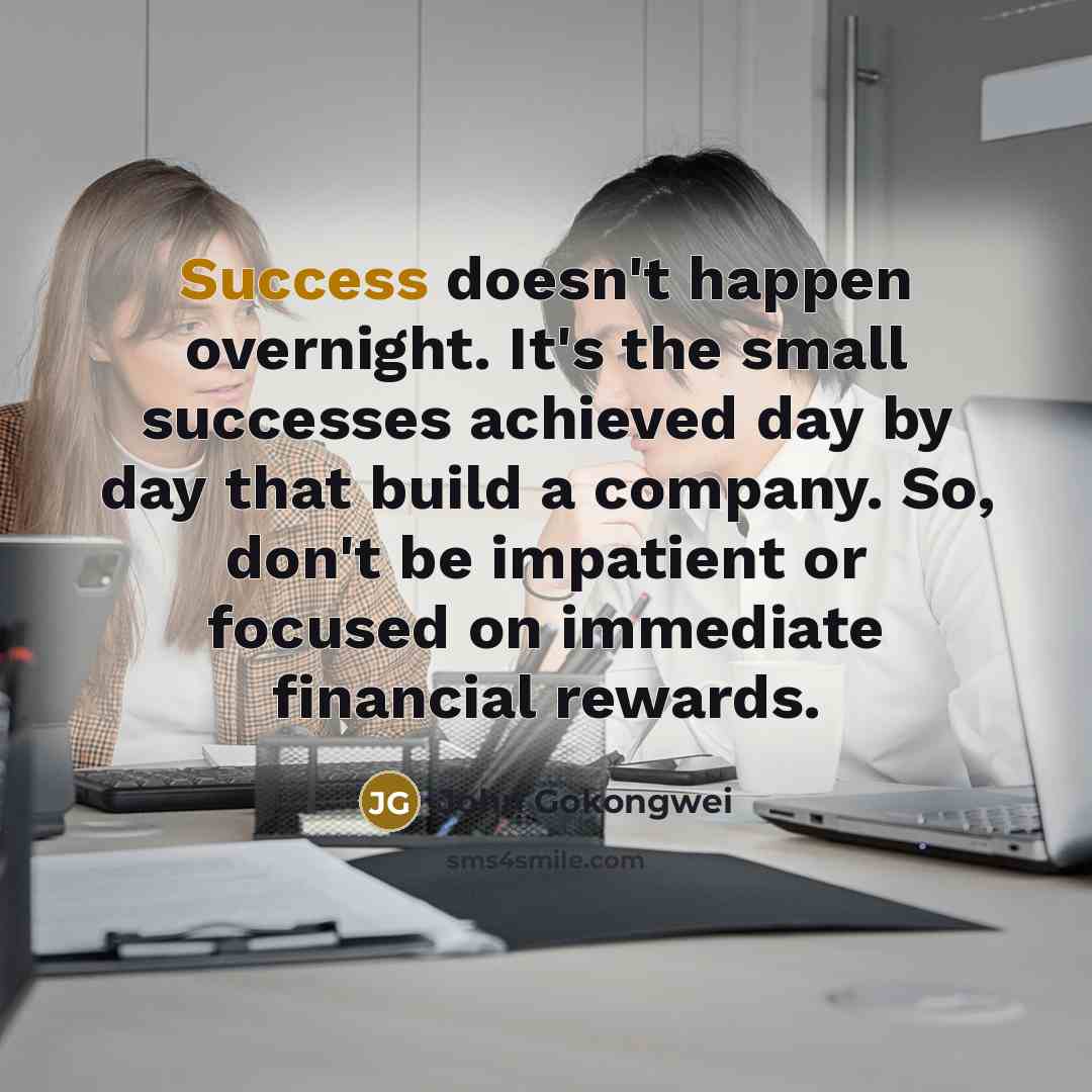 “Success doesn't happen overnight. It's the small successes achieved day…” quote by John Gokongwei