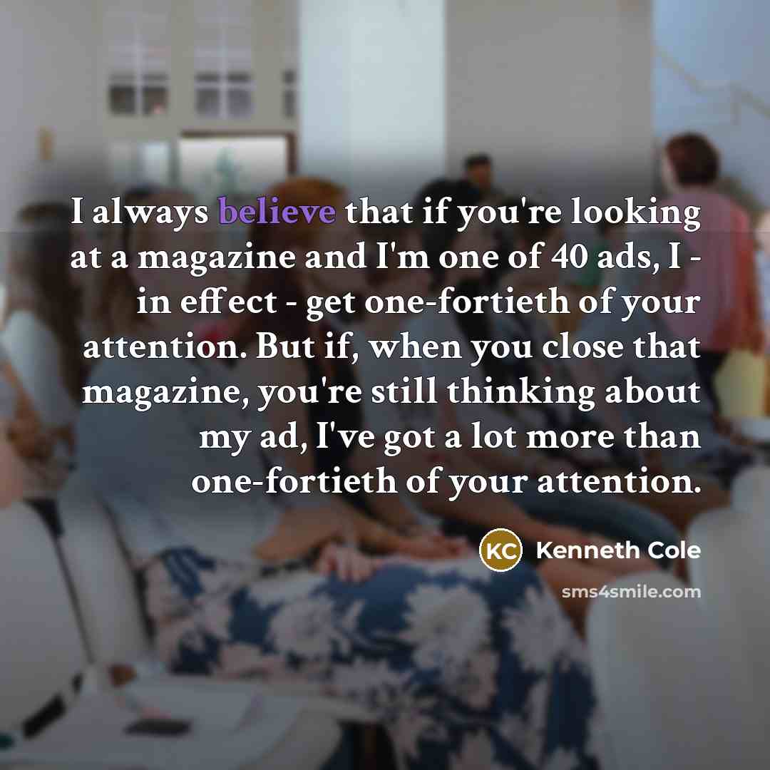 “I always believe that if you're looking at a magazine…” quote by Kenneth Cole