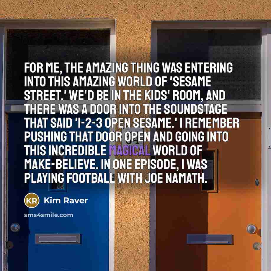 “For me, the amazing thing was entering into this amazing…” quote by Kim Raver