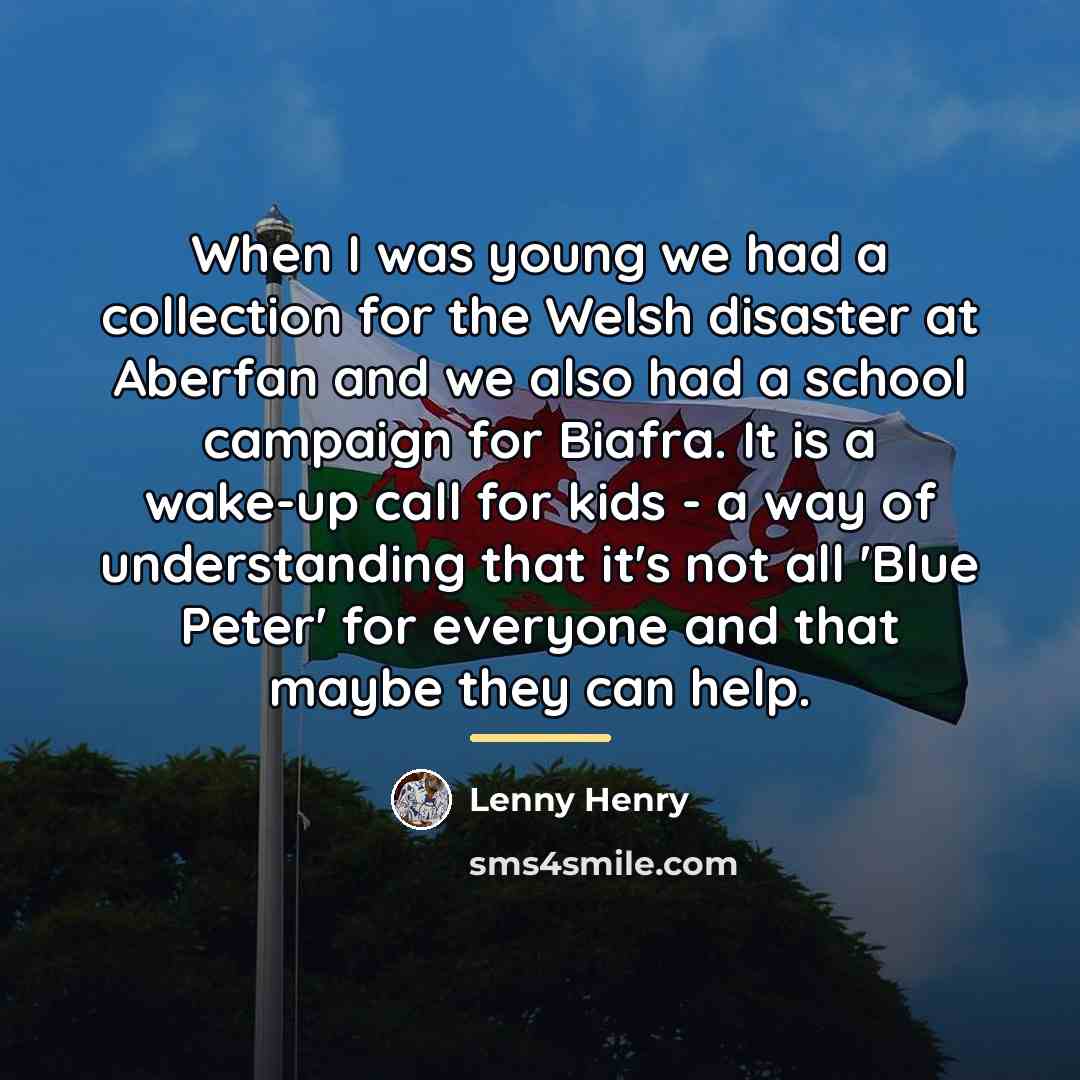 “When I was young we had a collection for the…” quote by Lenny Henry