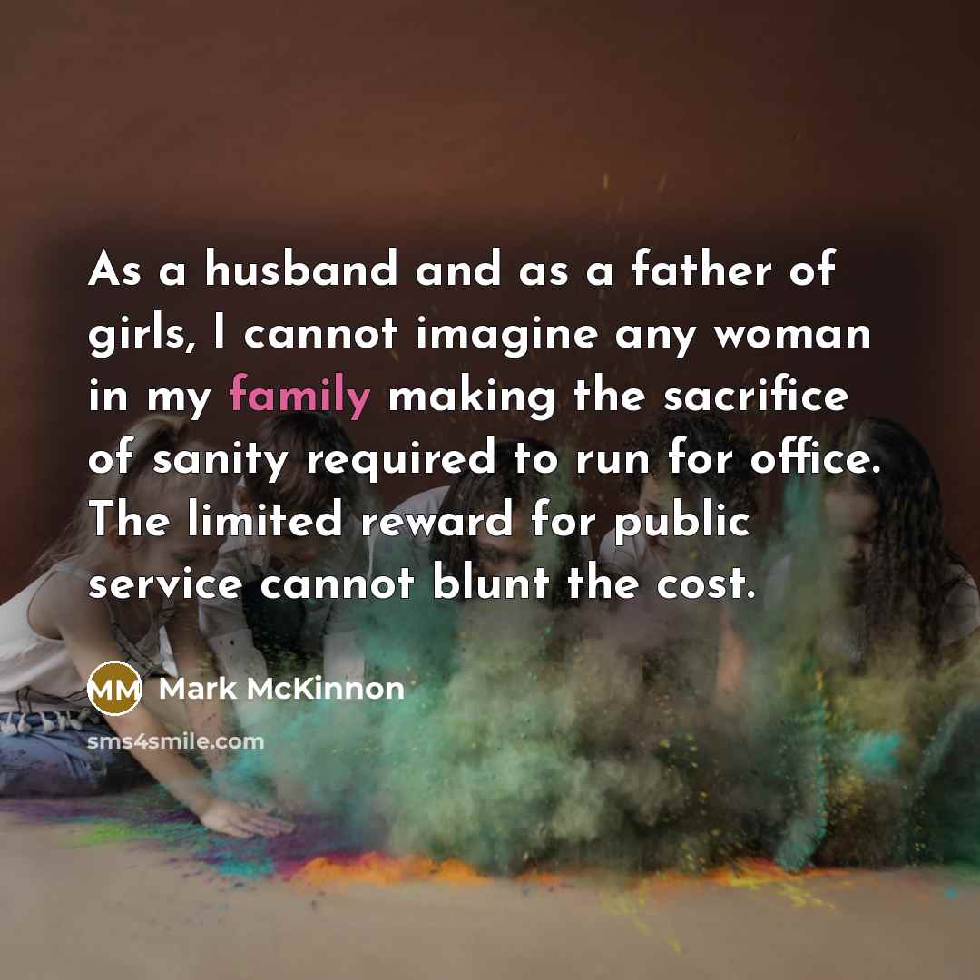 “As a husband and as a father of girls, I…” quote by Mark McKinnon