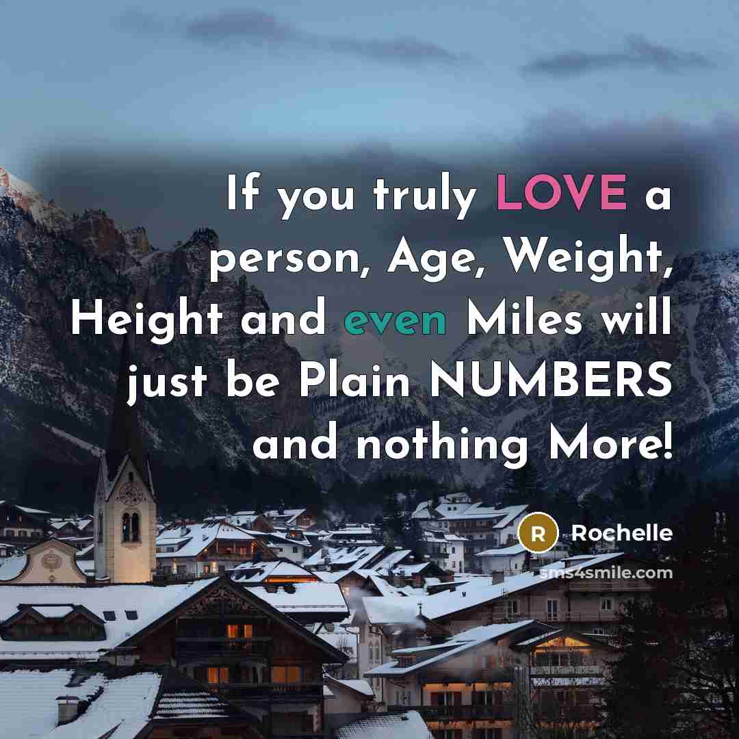 “If you truly LOVE a person, Age, Weight, Height and…” quote by Rochelle
